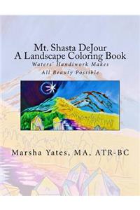 Mt. Shasta DeJour A Landscape Coloring Book