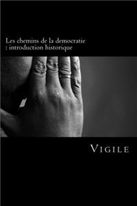 Les Chemins De La Democratie: Introduction Historique: Volume 2 (La Comedie)