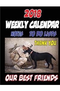 2018 Weekly Calendar, Notes, To Do List, Thank You Our Best Friends