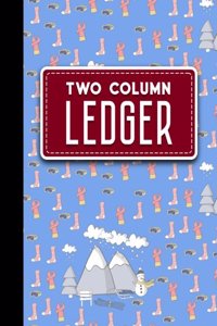 Two Column Ledger