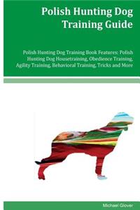 Polish Hunting Dog Training Guide Polish Hunting Dog Training Book Features