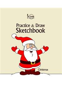 Practice and Draw Sketchbook - Christmas