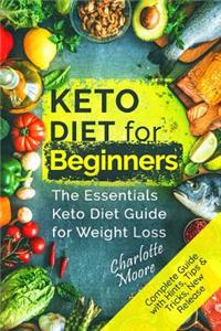 Keto Diet for Beginners: The Essentials Keto Diet Guide for Weight Loss