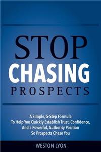 Stop Chasing Prospects