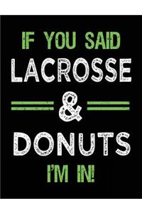 If You Said Lacrosse & Donuts I'm In