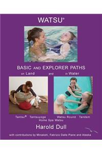 Watsu Basic and Explorer Paths on Land and in Water