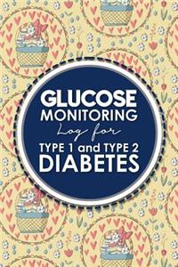 Glucose Monitoring Log for Type 1 and Type 2 Diabetes