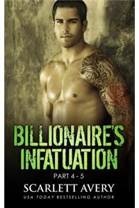 Billionaire's Infatuation (Part 4-5)