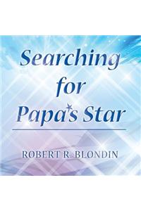 Searching for Papa's Star