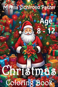 Christmas Coloring Book Age 8 - 12