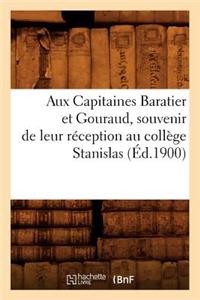 Aux Capitaines Baratier Et Gouraud, Souvenir de Leur Réception Au Collège Stanislas (Éd.1900)