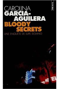 Bloody Secrets. Une Enqute de Lupe Solano