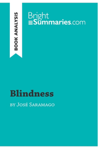Blindness by Jose Saramago (Book Analysis)