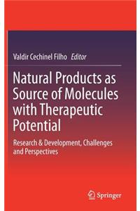 Natural Products as Source of Molecules with Therapeutic Potential