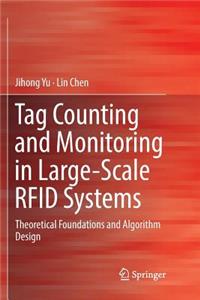 Tag Counting and Monitoring in Large-Scale Rfid Systems
