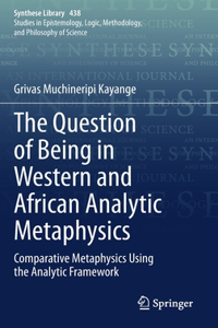 Question of Being in Western and African Analytic Metaphysics