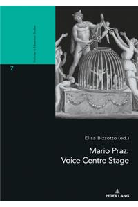 Mario Praz: Voice Centre Stage