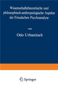 Wissenschaftstheoretische und philosophisch-anthropologische Aspekte der Freudschen Psychoanalyse