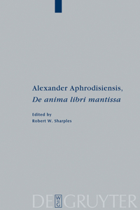 Alexander Aphrodisiensis, de Anima Libri Mantissa