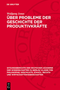 Über Probleme Der Geschichte Der Produktivkräfte