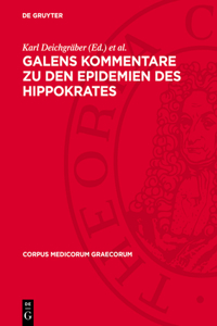 Galens Kommentare Zu Den Epidemien Des Hippokrates