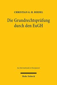 Die Grundrechtsprufung durch den EuGH