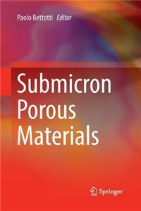 Submicron Porous Materials