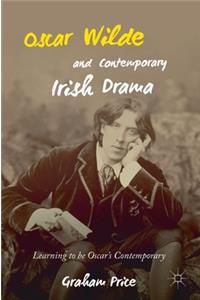 Oscar Wilde and Contemporary Irish Drama