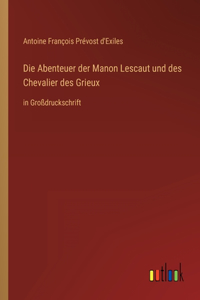 Abenteuer der Manon Lescaut und des Chevalier des Grieux