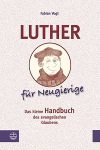 Luther Fur Neugierige