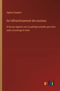 De l'affranchissement des esclaves