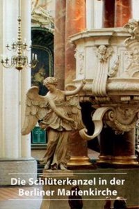 Die Ehemalige Schlüterkanzel in Der Berliner Marienkirche