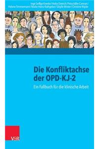 Die Konfliktachse Der Opd-KJ-2: Ein Fallbuch Fur Die Klinische Arbeit