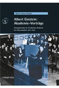 Albert Einstein: Akademie-Vorträge