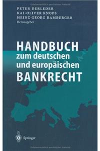 Handbuch Zum Deutschen Und Europaischen Bankrecht