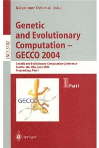 Genetic and Evolutionary Computation -- Gecco 2004