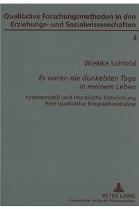 «Es Waren Die Dunkelsten Tage in Meinem Leben»