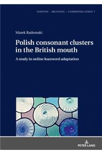Polish consonant clusters in the British mouth