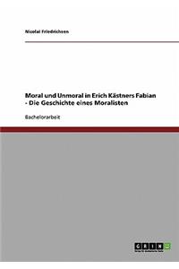 Moral und Unmoral in Erich Kästners Fabian - Die Geschichte eines Moralisten