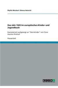 Das Jahr 1945 im europäischen Kinder- und Jugendbuch