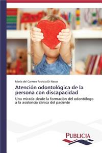 Atención odontológica de la persona con discapacidad