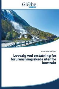 Lovvalg ved erstatning for forurensningsskade utenfor kontrakt