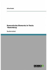 Romantische Elemente in Tiecks 'Runenberg'