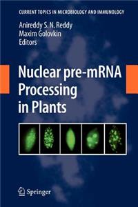 Nuclear Pre-Mrna Processing in Plants