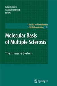Molecular Basis of Multiple Sclerosis: The Immune System