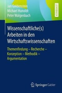 Wissenschaftliche(s) Arbeiten in Den Wirtschaftswissenschaften