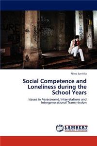 Social Competence and Loneliness During the School Years