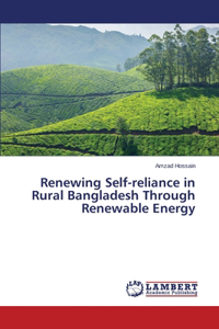 Renewing Self-reliance in Rural Bangladesh Through Renewable Energy