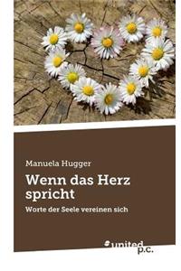 Wenn das Herz spricht