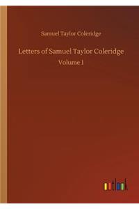 Letters of Samuel Taylor Coleridge